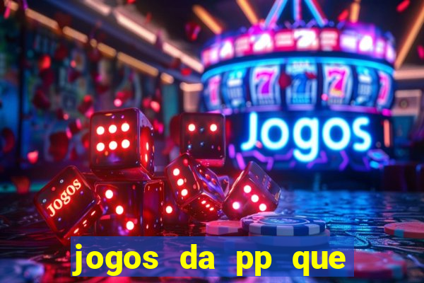 jogos da pp que pagam bem